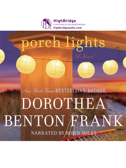 Title details for Porch Lights by Dorothea Benton Frank - Available